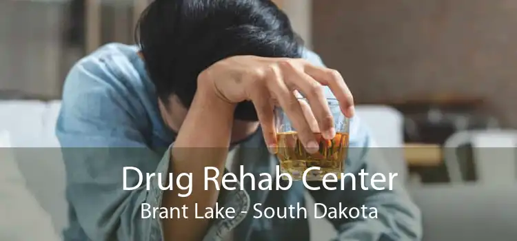 Drug Rehab Center Brant Lake - South Dakota