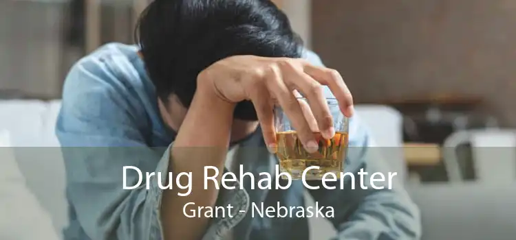 Drug Rehab Center Grant - Nebraska