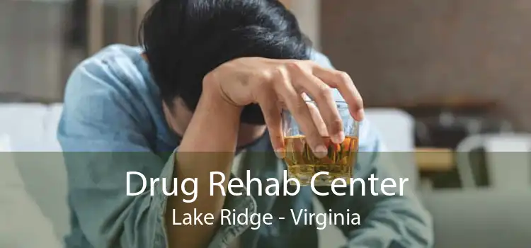 Drug Rehab Center Lake Ridge - Virginia