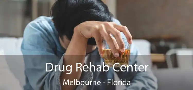 Drug Rehab Center Melbourne - Florida