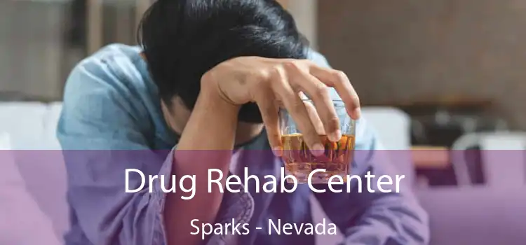 Drug Rehab Center Sparks - Nevada