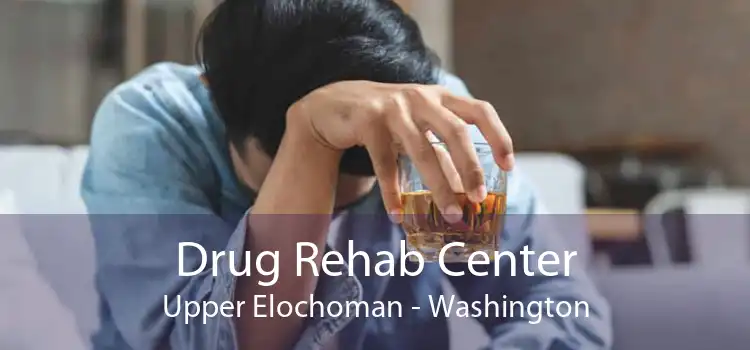 Drug Rehab Center Upper Elochoman - Washington