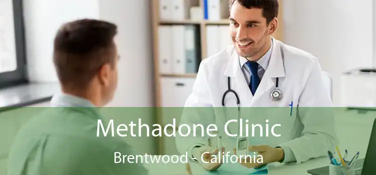 Methadone Clinic Brentwood - California