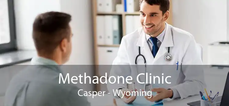 Methadone Clinic Casper - Wyoming