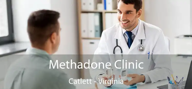 Methadone Clinic Catlett - Virginia