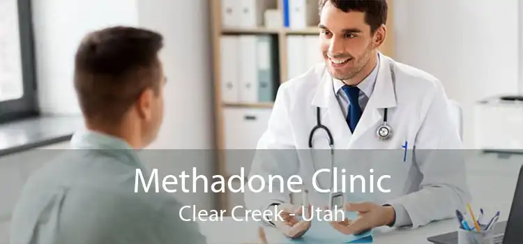 Methadone Clinic Clear Creek - Utah