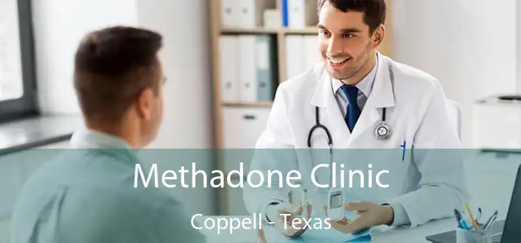 Methadone Clinic Coppell - Texas