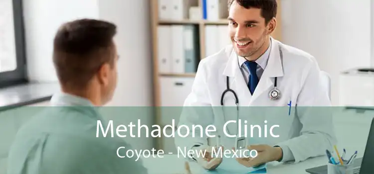 Methadone Clinic Coyote - New Mexico