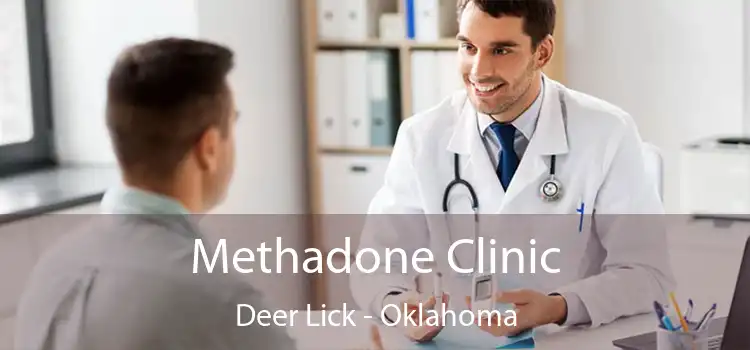 Methadone Clinic Deer Lick - Oklahoma