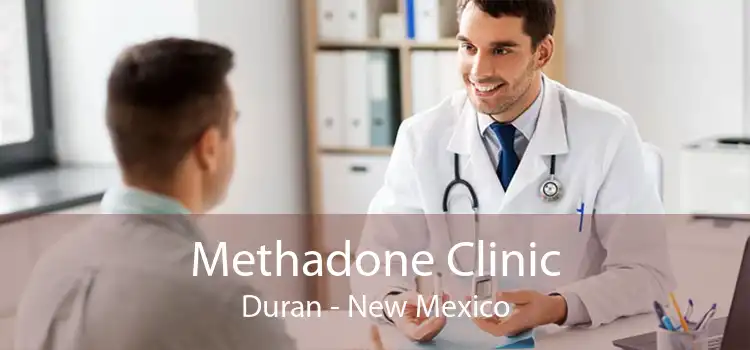 Methadone Clinic Duran - New Mexico