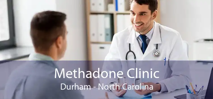 Methadone Clinic Durham - North Carolina