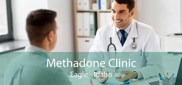 Methadone Clinic Eagle - Idaho