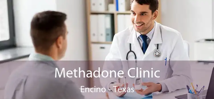 Methadone Clinic Encino - Texas