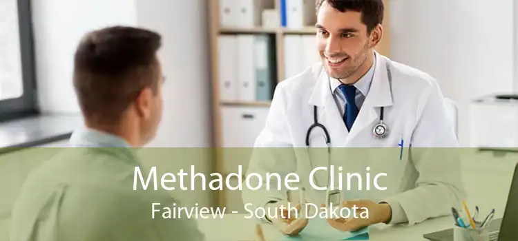 Methadone Clinic Fairview - South Dakota