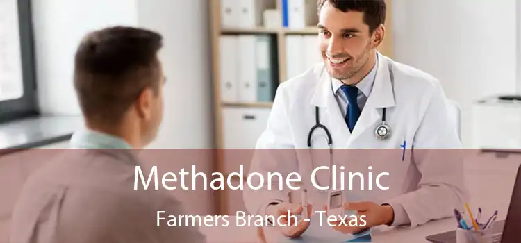 Methadone Clinic Farmers Branch - Texas