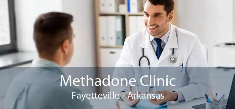 Methadone Clinic Fayetteville - Arkansas