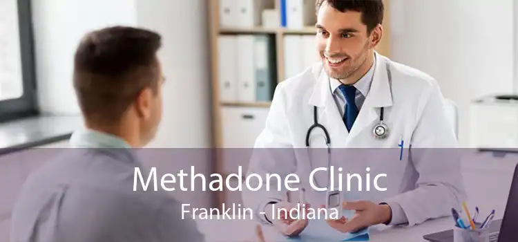 Methadone Clinic Franklin - Indiana