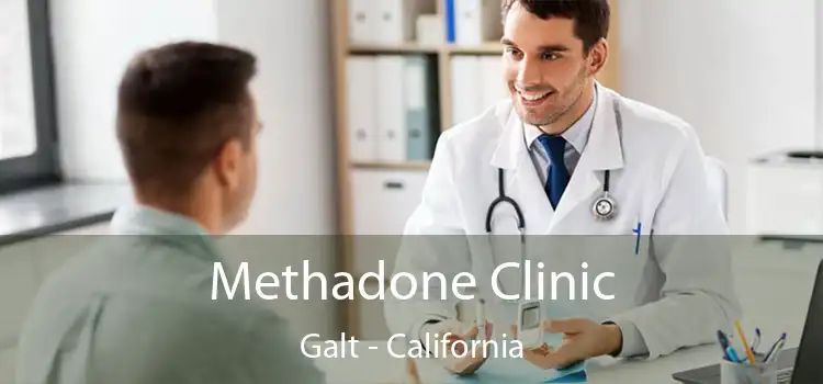 Methadone Clinic Galt - California