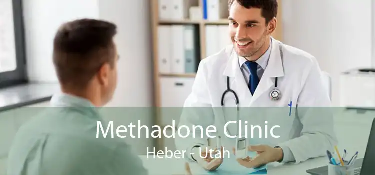 Methadone Clinic Heber - Utah