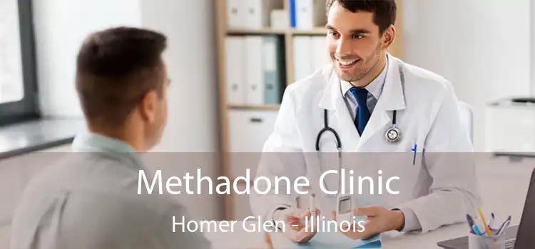 Methadone Clinic Homer Glen - Illinois