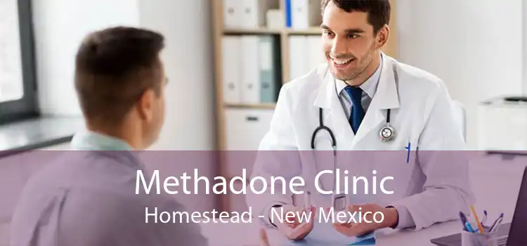 Methadone Clinic Homestead - New Mexico