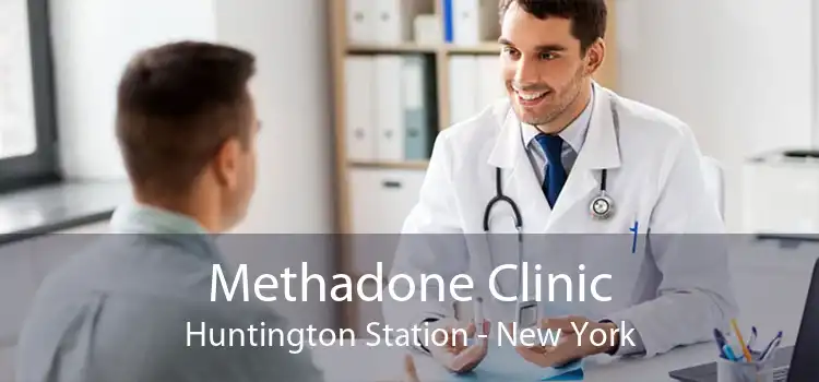 Methadone Clinic Huntington Station - New York