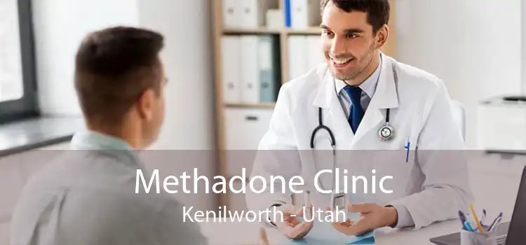 Methadone Clinic Kenilworth - Utah