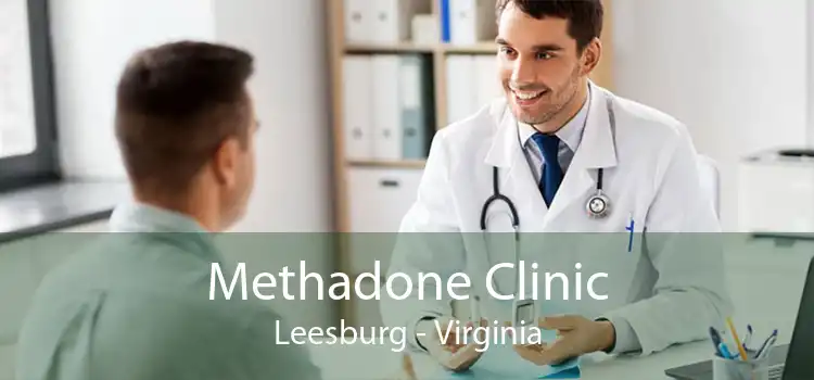 Methadone Clinic Leesburg - Virginia