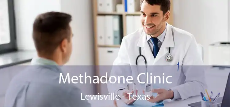Methadone Clinic Lewisville - Texas