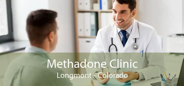 Methadone Clinic Longmont - Colorado