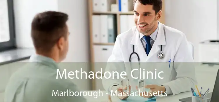 Methadone Clinic Marlborough - Massachusetts