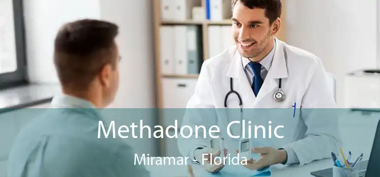 Methadone Clinic Miramar - Florida