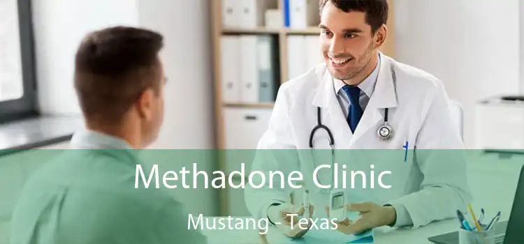 Methadone Clinic Mustang - Texas