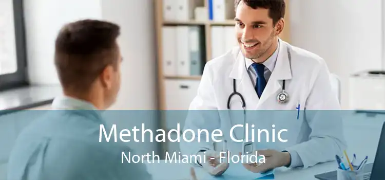 Methadone Clinic North Miami - Florida