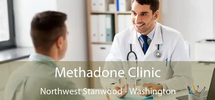 Methadone Clinic Northwest Stanwood - Washington