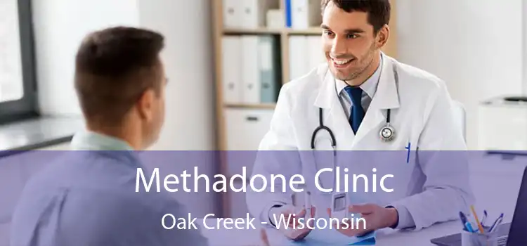 Methadone Clinic Oak Creek - Wisconsin