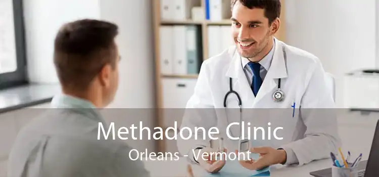 Methadone Clinic Orleans - Vermont