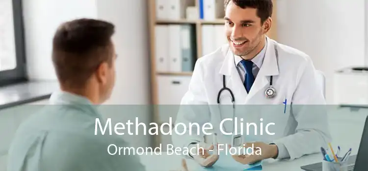 Methadone Clinic Ormond Beach - Florida
