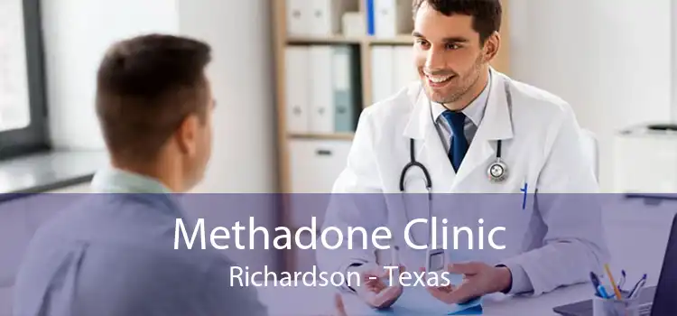 Methadone Clinic Richardson - Texas