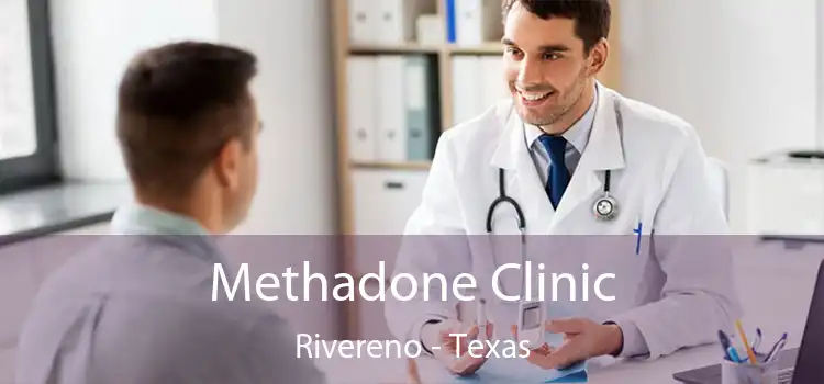 Methadone Clinic Rivereno - Texas