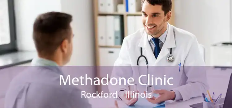 Methadone Clinic Rockford - Illinois