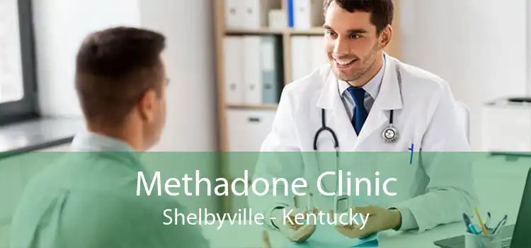 Methadone Clinic Shelbyville - Kentucky