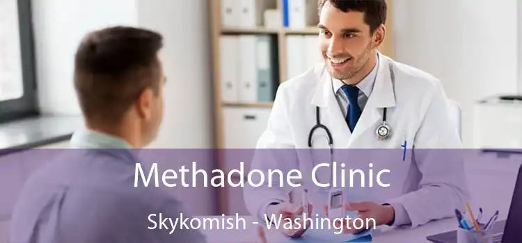 Methadone Clinic Skykomish - Washington