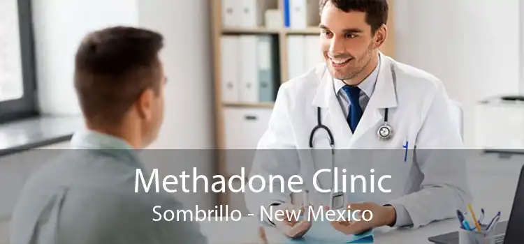 Methadone Clinic Sombrillo - New Mexico