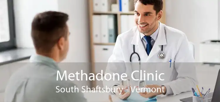 Methadone Clinic South Shaftsbury - Vermont