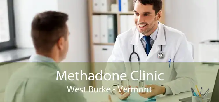Methadone Clinic West Burke - Vermont