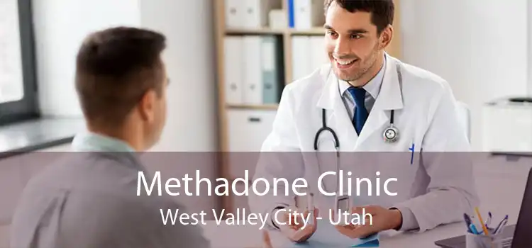 Methadone Clinic West Valley City - Utah