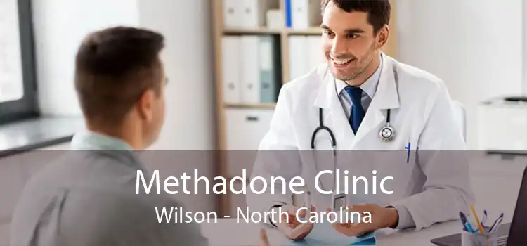 Methadone Clinic Wilson - North Carolina