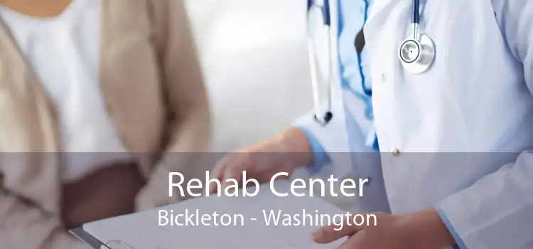Rehab Center Bickleton - Washington