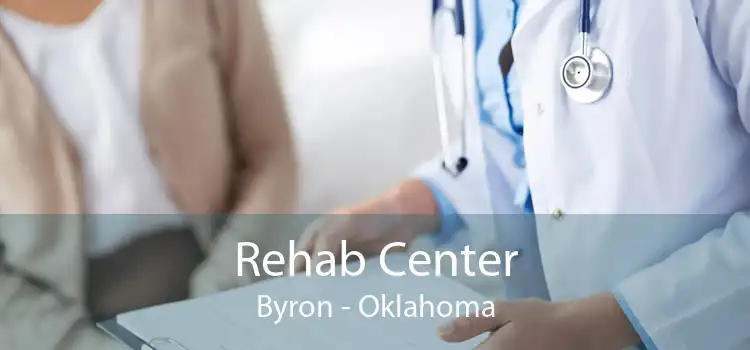 Rehab Center Byron - Oklahoma